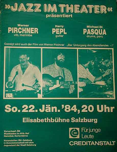 Grünes Konzertplakat der Reihe „Jazz im Theater“ mit Werner Pirchner (Vibraphon, Marimba), Harry Pepl (Gitarre) und Michael Di Pasqua (Schlagzeug, Percussion), Elisabethbühne Salzburg, Sonntag, 22. Jänner 1984, 20 Uhr.